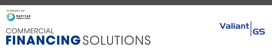 Valiant Global Solutions Commercial Financing Solutions — Powered by Navitas Credit Corp.