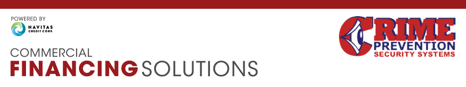 Crime Prevention Security Systems Commercial Financing Solutions — Powered by Navitas Credit Corp.